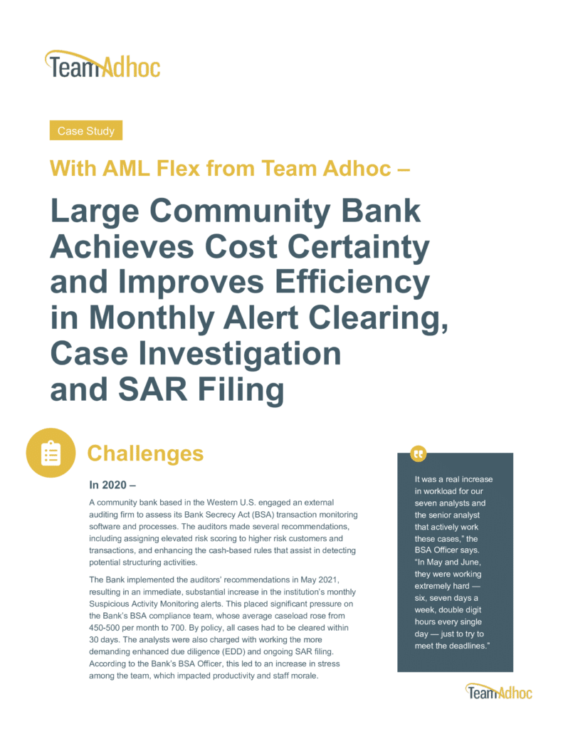 Large Community Bank achieves cost certainty and improves efficiency in monthly alert clearing, case investigation and as filing